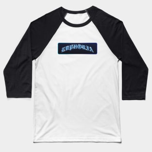 euphoria Baseball T-Shirt